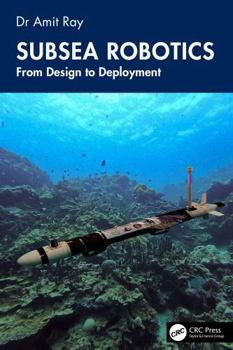 Hardcover Subsea Robotics: From Design to Deployment Book