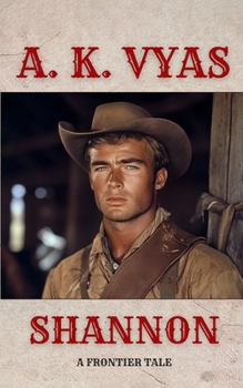 Paperback Shannon: A Frontier Tale Book