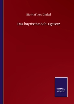 Paperback Das bayrische Schulgesetz [German] Book