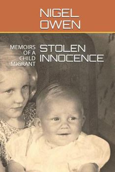Paperback Stolen Innocence: Memoirs of a Child Migrant Book