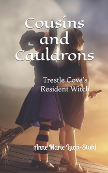 Paperback Cousins and Cauldrons: Trestle Cove's Resident Witch Book