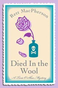 Died in the Wool (Torie O'Shea Mysteries) - Book #10 of the Torie O'Shea
