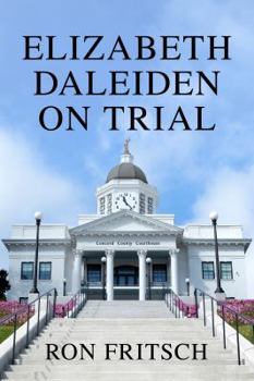 Paperback Elizabeth Daleiden on Trial Book