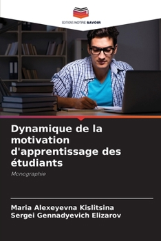 Paperback Dynamique de la motivation d'apprentissage des étudiants [French] Book