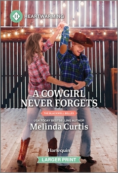 Mass Market Paperback A Cowgirl Never Forgets: A Clean and Uplifting Romance [Large Print] Book