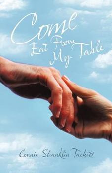 Paperback Come Eat from My Table Book