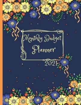 Paperback Monthly Budget Planner 2021: Budget Book Monthly Bill Organizer - Simplified Budgeting Planner - Weekly Budget Planner (Income, Savings, Expense, B Book