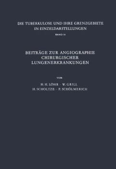 Paperback Beiträge Zur Angiographie Chirurgischer Lungenerkrankungen [German] Book