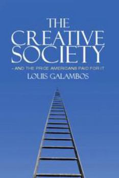 Printed Access Code The Creative Society - And the Price Americans Paid for It Book