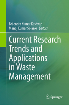 Hardcover Current Research Trends and Applications in Waste Management Book
