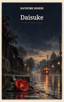 Daisuke (Colección Natsume Soseki) (Spanish Edition)