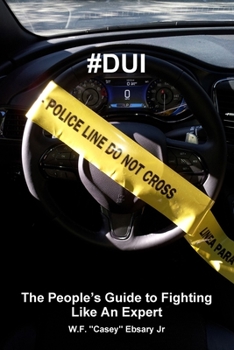 Paperback #Dui: The People's Guide to Fighting Like An Expert Book