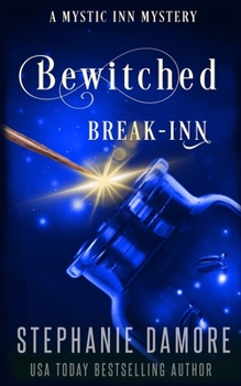 Paperback Bewitched Break Inn: A Paranormal Cozy Mystery Book