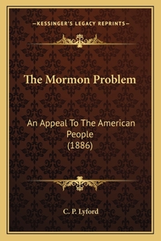 Paperback The Mormon Problem: An Appeal To The American People (1886) Book