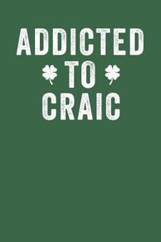 Paperback Addicted to Craic Book