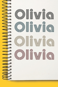 Paperback Name Olivia Notebook Cute Birthday Gift Born First Given Name Pride Olivia: Lined Notebook / Journal Gift, 120 Pages, 6x9, Soft Cover, Matte Finish Book