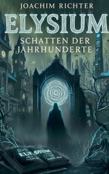 Paperback Elysium: Schatten der Jahrhunderte [German] Book