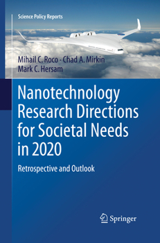 Paperback Nanotechnology Research Directions for Societal Needs in 2020: Retrospective and Outlook Book