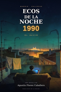 Paperback Ecos de la Noche 1990: El Inicio [Spanish] Book