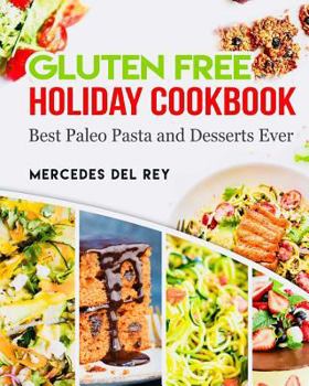 Paperback Gluten Free Holiday Cookbook Best Paleo Pasta and Desserts Ever Book