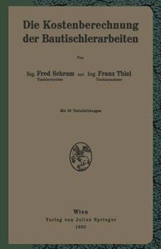 Paperback Die Kostenberechnung Der Bautischlerarbeiten [German] Book