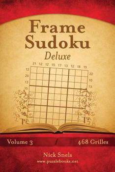 Paperback Frame Sudoku Deluxe - Volume 3 - 468 Grilles [French] Book