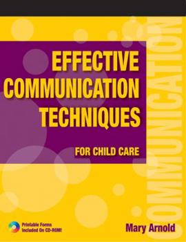 Paperback Effective Communication Techniques for Child Care Book