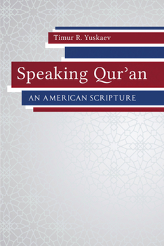 Hardcover Speaking Qur'an: An American Scripture Book