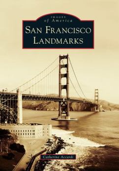 San Francisco Landmarks - Book  of the Images of America: San Francisco