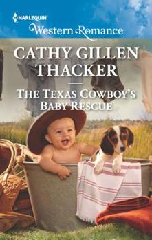The Texas Cowboy's Baby Rescue - Book #1 of the Texas Legends: The McCabes