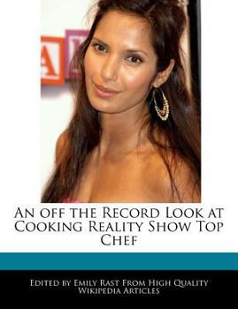 An off the Record Look at Cooking Reality Show Top Chef