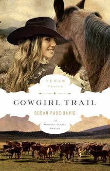 Cowgirl Trail - Book #5 of the Texas Trails