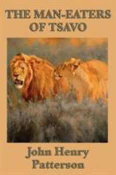 Paperback The Man-eaters of Tsavo Book