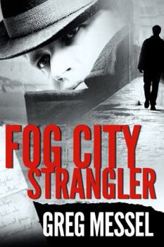 Fog City Strangler - Book #4 of the Sam Slater Mystery Series