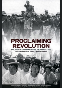 Paperback Proclaiming Revolution: Bolivia in Comparative Perspective Book