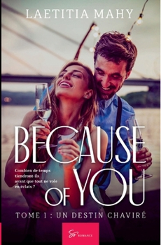 Paperback Because of you - Un destin chaviré: Romance à suspense le temps d'une croisière [French] Book