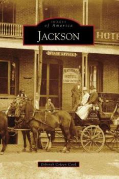 Jackson (Images of America: California) - Book  of the Images of America: California