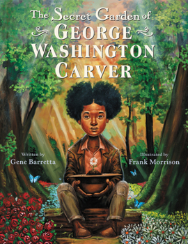 Hardcover The Secret Garden of George Washington Carver Book