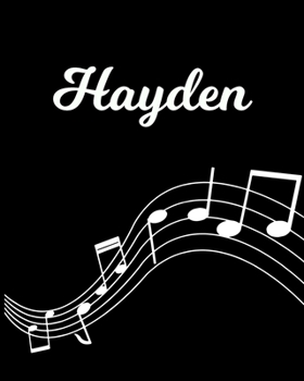 Hayden: Sheet Music Note Manuscript Notebook Paper | Personalized Custom First Name Initial H | Musician Composer Instrument Composition Book | 12 ... Guide | Create Compose & Write Creative Songs