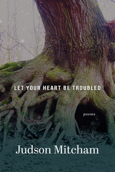 Paperback Let Your Heart Be Troubled: Poems Book