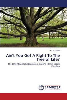 Paperback Ain't You Got A Right To The Tree of Life? Book