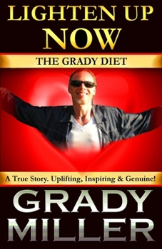 Paperback Lighten Up Now: The Grady Diet Book