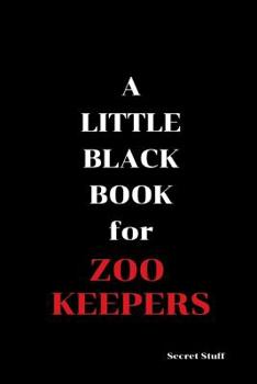 Paperback A Little Black Book: For Zoo Keepers Book