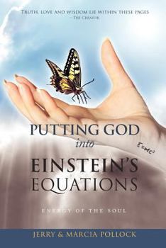 Paperback Putting God Into Einstein's Equations: Energy of the Soul Book