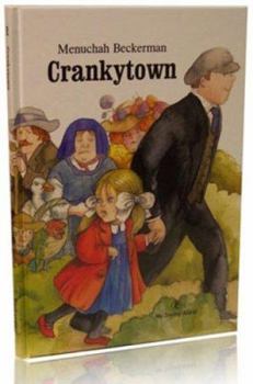 Hardcover My Smiling World: Crankytown (The 3-d Files) Book