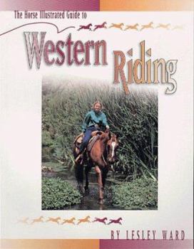 Paperback The Horse Illustrated Guide to Western Riding Book