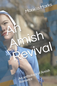 Paperback An Amish Revival: An anthology of Amish Romance Book