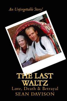Paperback The Last Waltz: Love, Death & Betrayal Book