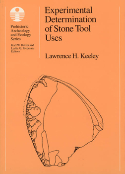 Paperback Experimental Determination of Stone Tool Uses: A Microwear Analysis Book