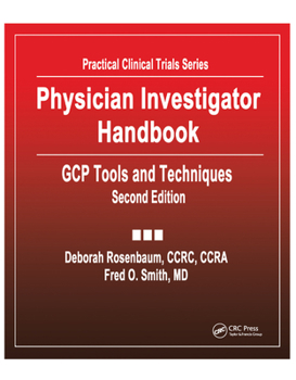Paperback Physician Investigator Handbook: Gcp Tools and Techniques, Second Edition Book